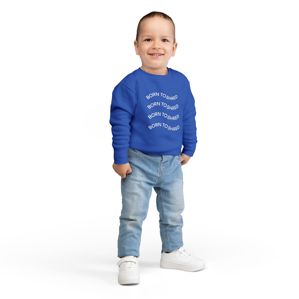 Born to Shred Toddler Sweatshirt